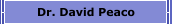 Dr. David Peaco